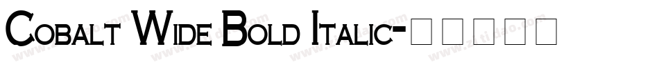 Cobalt Wide Bold Italic字体转换